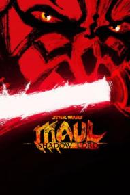 Star Wars: Maul - Shadow Lord ([xfvalue_year limit=