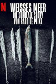 Weißes Meer: Die surreale Story von Rabo de Peixe (2025)