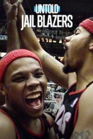 Untold: Jail Blazers (2026)