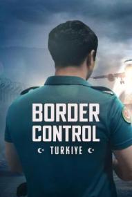 Border Control: Türkei – Grenzschützer im Einsatz - Staffel 1