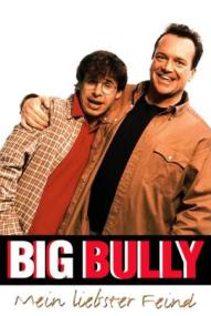 Big Bully - Mein liebster Feind ([xfvalue_year limit=