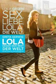 Lola gegen den Rest der Welt ([xfvalue_year limit=