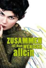 Zusammen ist man weniger allein (2007)