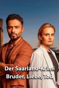 Der Saarland-Krimi - Bruder, Liebe, Tod - Staffel 1 ([xfvalue_year limit=