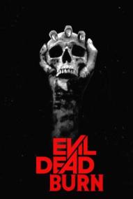 Evil Dead Burn ([xfvalue_year limit=