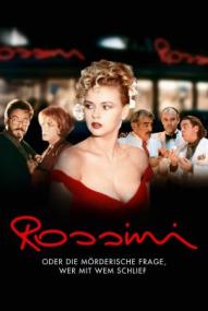 Rossini, oder die mörderische Frage, wer mit wem schlief ([xfvalue_year limit=