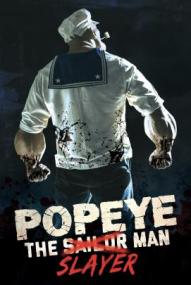 Popeye the Slayer Man ([xfvalue_year limit=