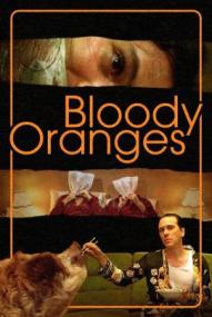 Bloody Oranges ([xfvalue_year limit=