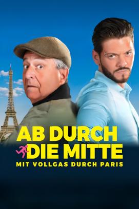 Ab durch die Mitte - Mit Vollgas durch Paris (2025)