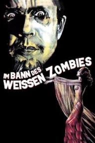 Im Bann des weißen Zombies ([xfvalue_year limit=