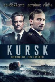 Kursk - Niemand hat eine Ewigkeit (2018)