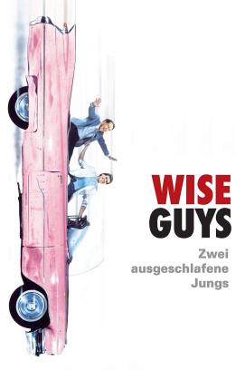 Wise Guys – Zwei Superpflaumen in der Unterwelt ([xfvalue_year limit=