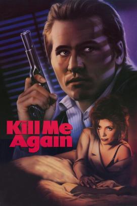 Kill Me Again - Fatale Begegnung ([xfvalue_year limit=