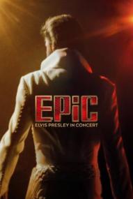 EPiC: Elvis Presley in Concert *Subbed* (2026)