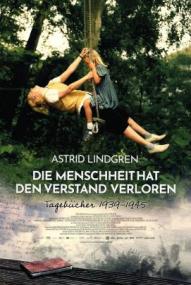 Astrid Lindgren - Die Menschheit hat den Verstand verloren (2026)