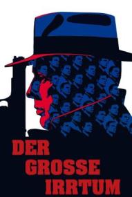 Der große Irrtum ([xfvalue_year limit=