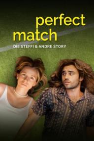 Perfect Match - Die Steffi und Andre Story (2024)