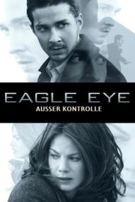 Eagle Eye - Außer Kontrolle ([xfvalue_year limit=