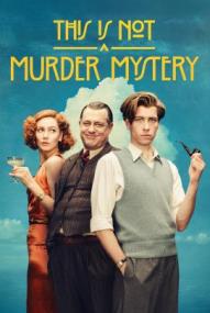 This Is Not a Murder Mystery - Staffel 1 ([xfvalue_year limit=
