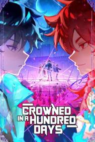 Crowned in a Hundred Days - Staffel 1 (2026)