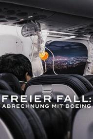 Freier Fall: Abrechnung mit Boeing (2026)