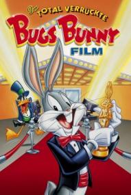 Der total verrückte Bugs Bunny Film (1981)
