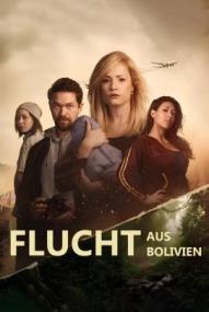 Flucht aus Bolivien - Staffel 1 (2025)