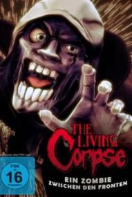 The Living Corpse - Ein Zombie zwischen den Fronten (2012)