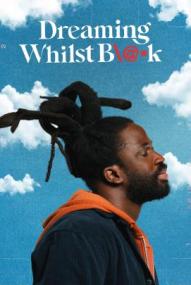 Dreaming Whilst Black - Staffel 1 (2021)