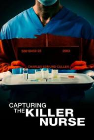Capturing the Killer Nurse ([xfvalue_year limit=