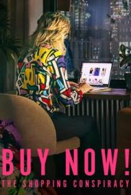 Buy Now! The Shopping Conspiracy ([xfvalue_year limit=