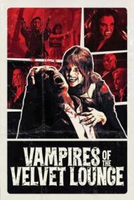 Vampires of the Velvet Lounge ([xfvalue_year limit=