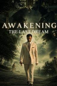 Awakening the Last Dream ([xfvalue_year limit=