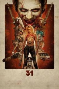 31 - A Rob Zombie Film ([xfvalue_year limit=