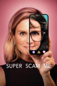 Super Scam Me - Betrugsindustrie hautnah (2026)